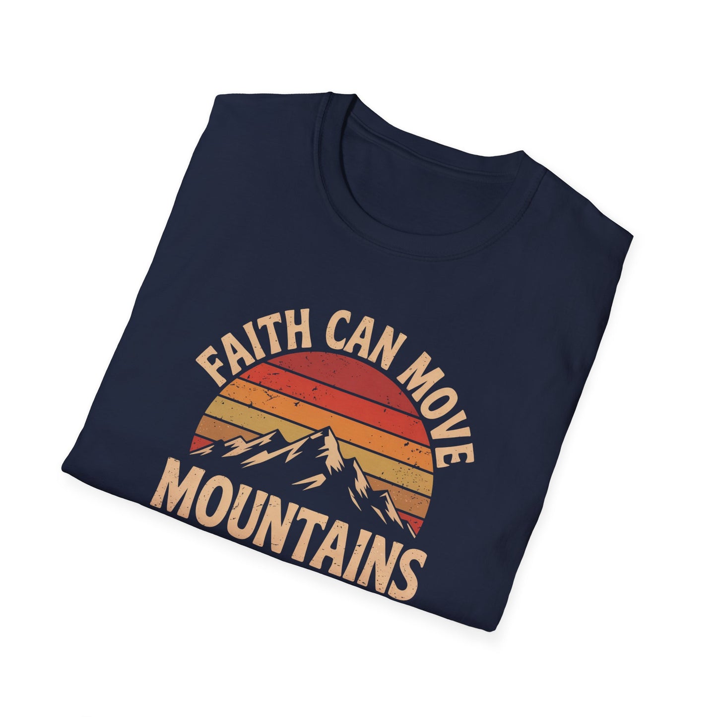 Faith Can Move Mountains T-Shirt