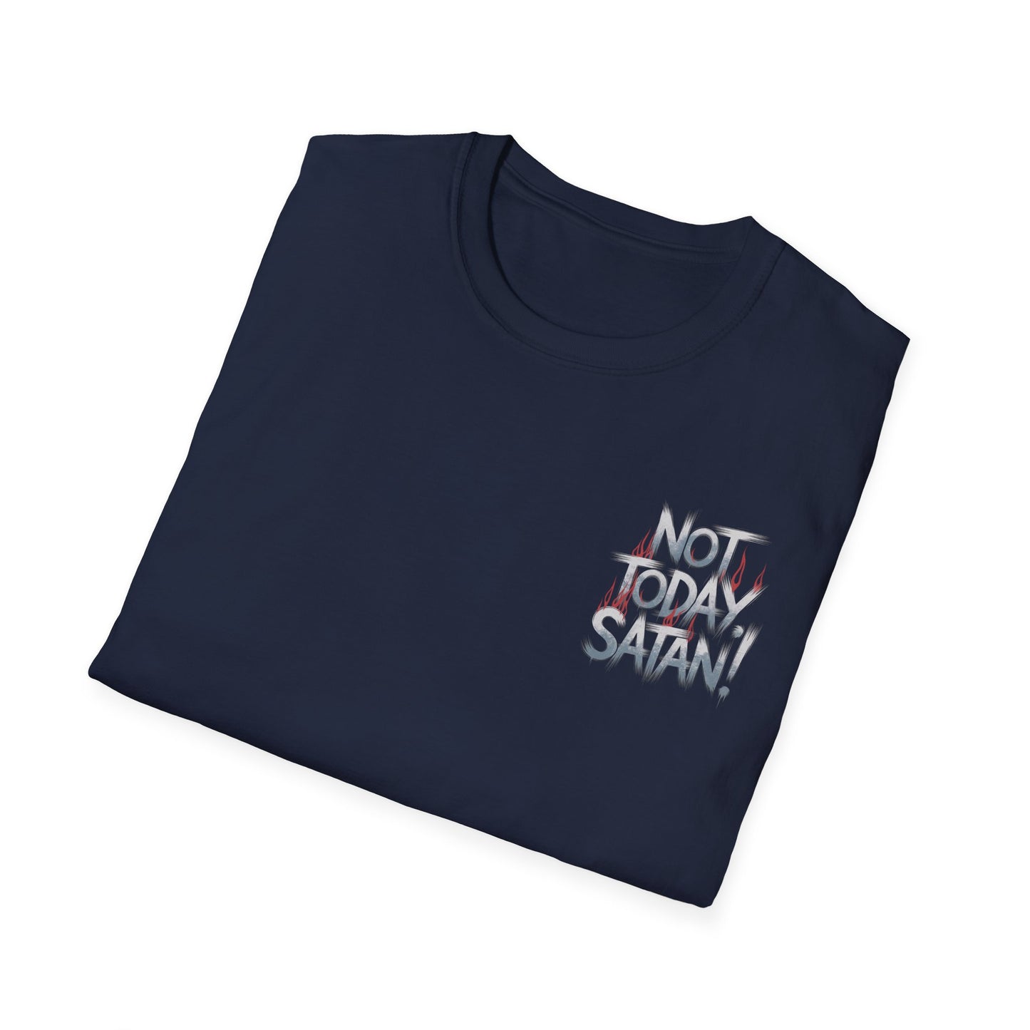 Not Today Satan T-Shirt