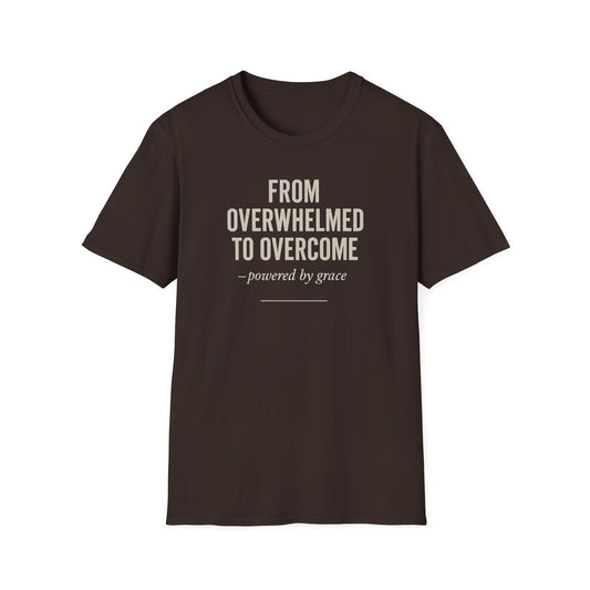 From Overwhelmed to Overcome T-Shirt