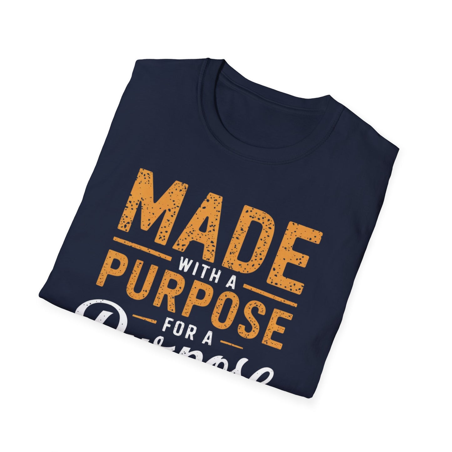 Made With A Purpose T-Shirt
