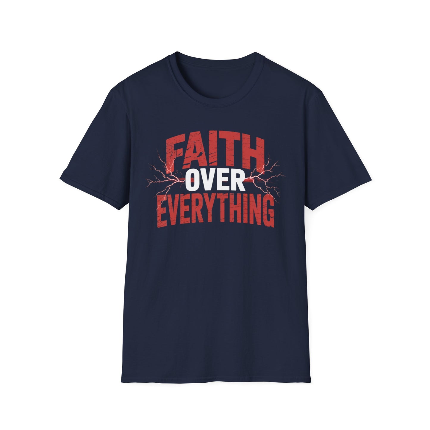 Faith Over Everything T-Shirt