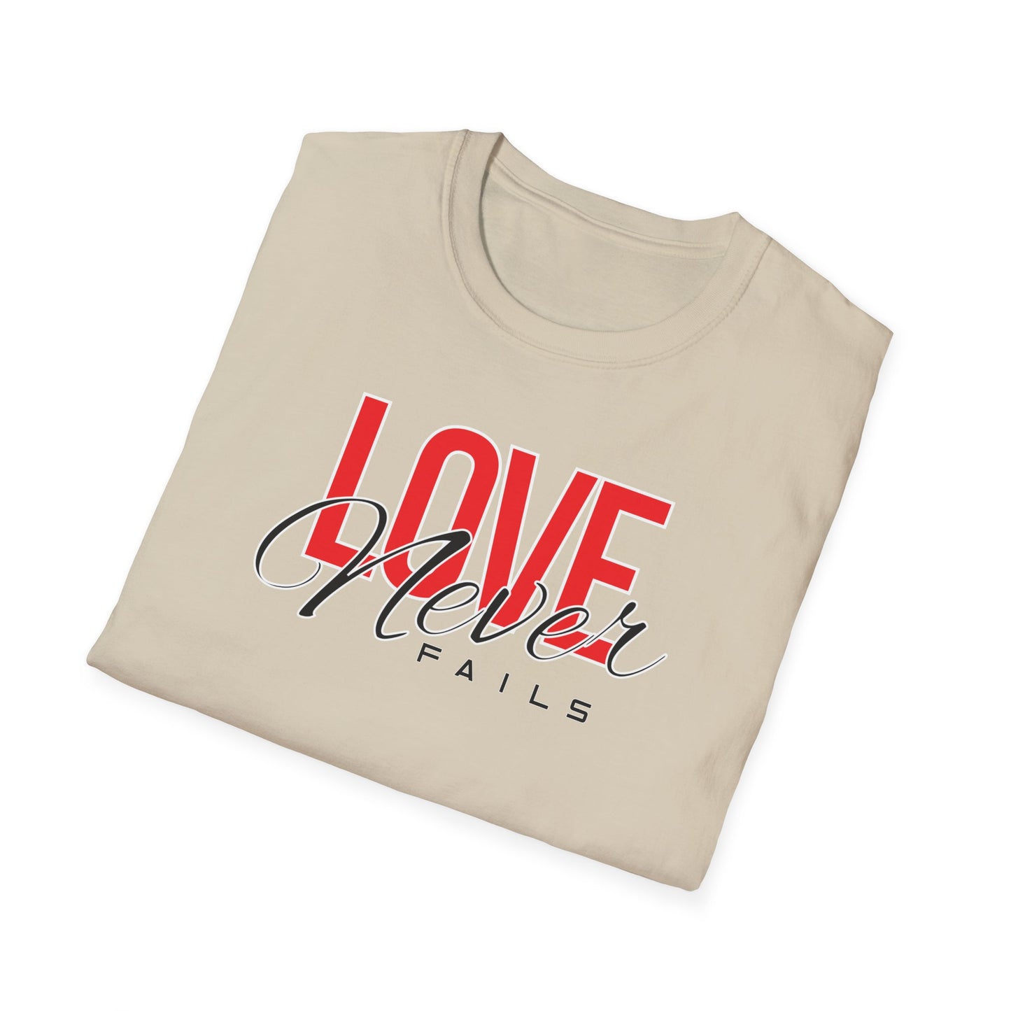 Love Never Fails T-Shirt