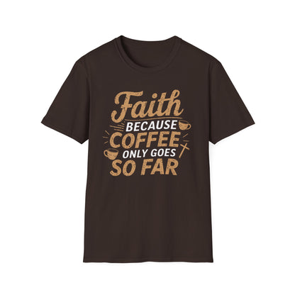 Faith & Coffee T-Shirt