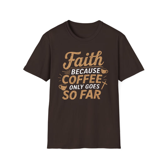 Faith & Coffee T-Shirt
