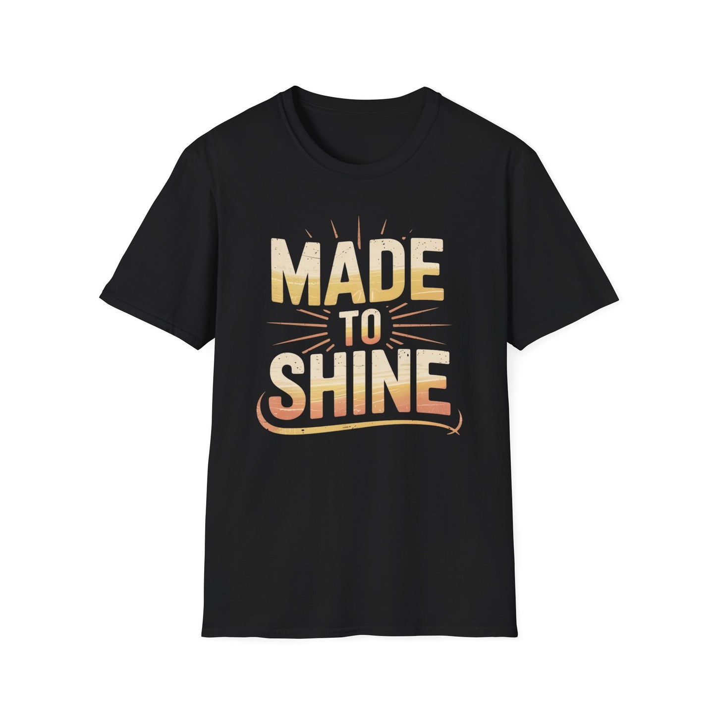 Made To Shine T-Shirt