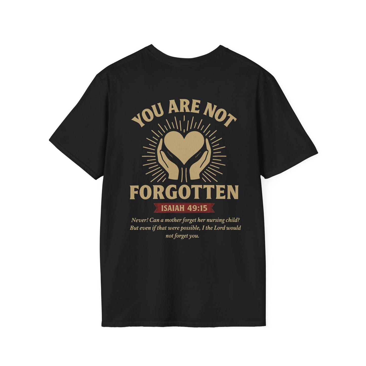 You Are Not Forgotten T-Shirt