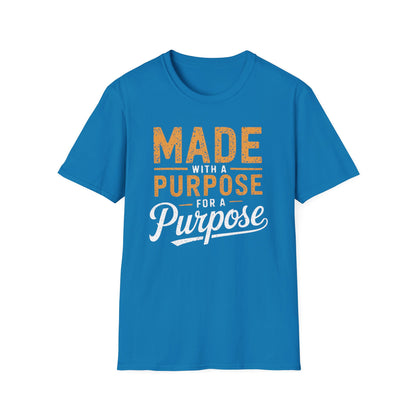 Made With A Purpose T-Shirt