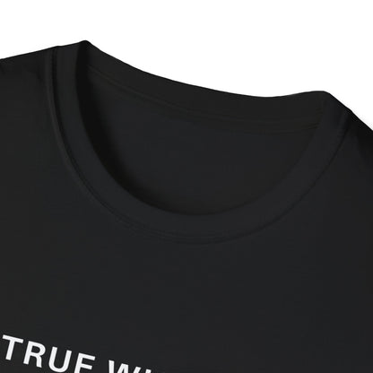 True Wisdom T-Shirt