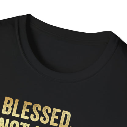Blessed Not Lucky T shirt