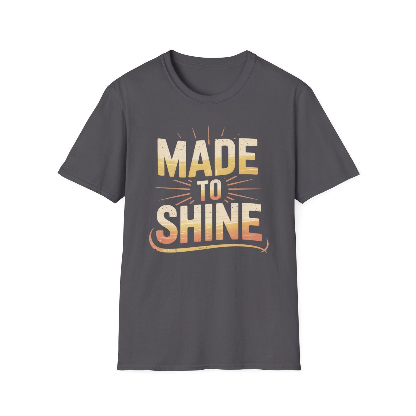 Made To Shine T-Shirt