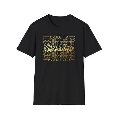 Made to Worship T shirt