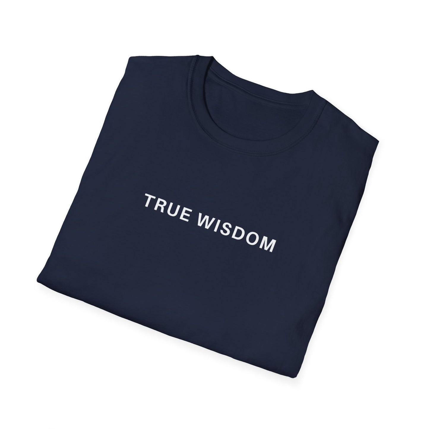 True Wisdom T-Shirt