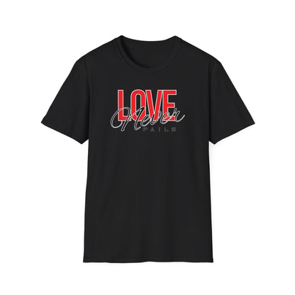 Love Never Fails T-Shirt