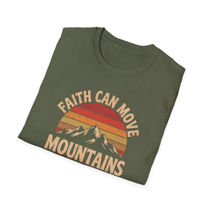 Faith Can Move Mountains T-Shirt