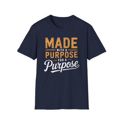Made With A Purpose T-Shirt
