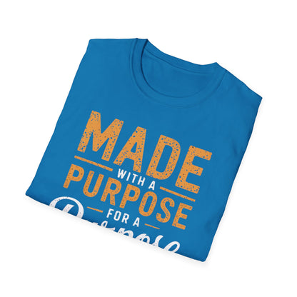 Made With A Purpose T-Shirt