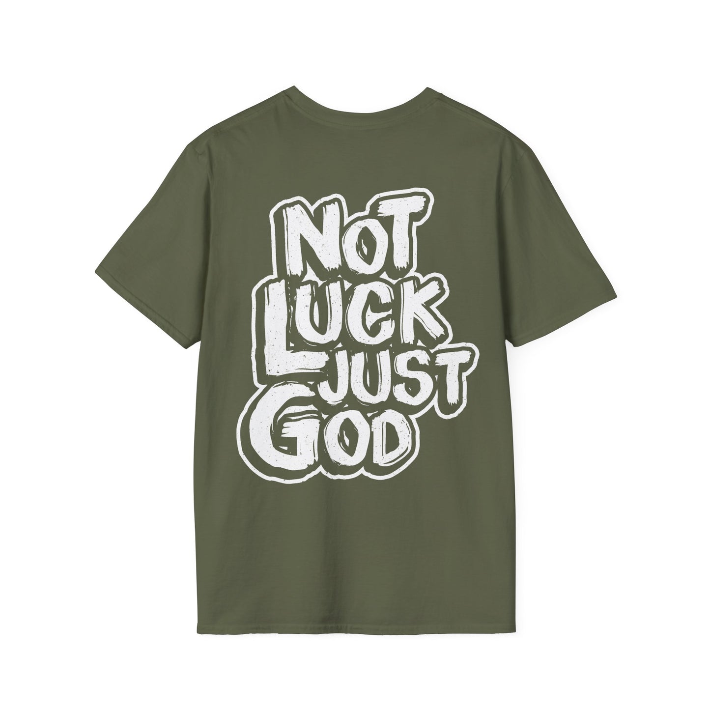 Not Luck Just God T-Shirt