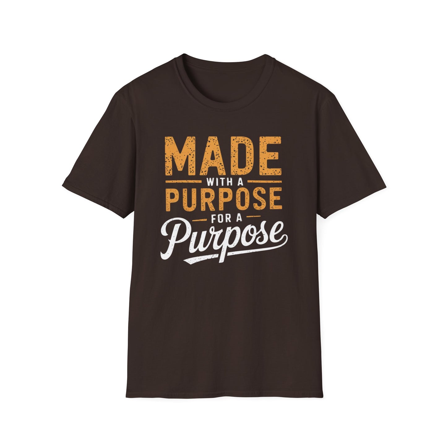Made With A Purpose T-Shirt