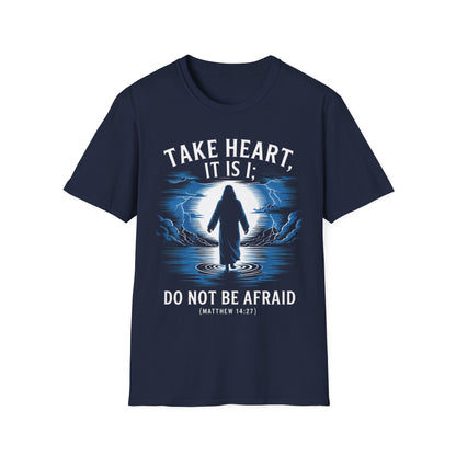 Do Not Be Afraid T-Shirt