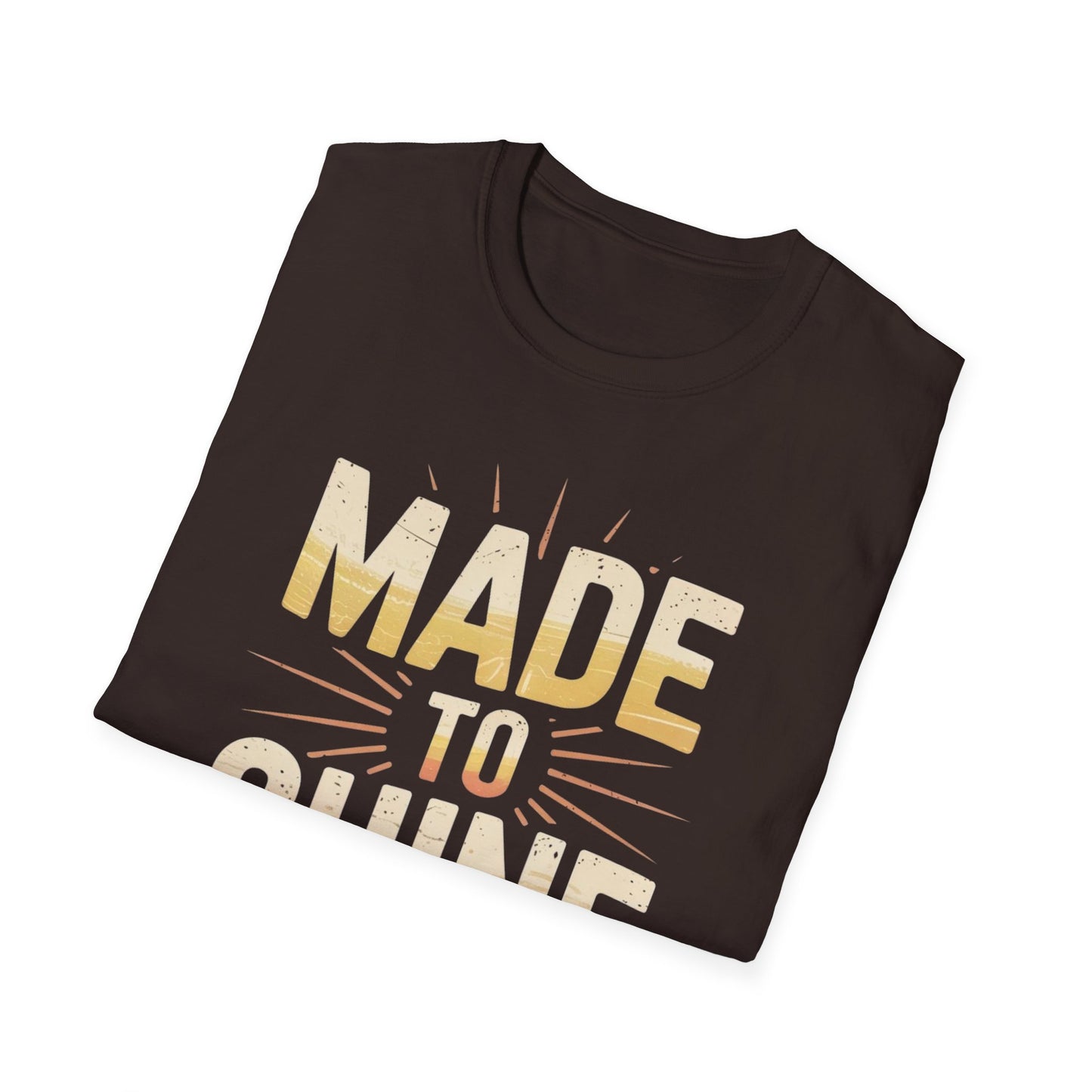 Made To Shine T-Shirt