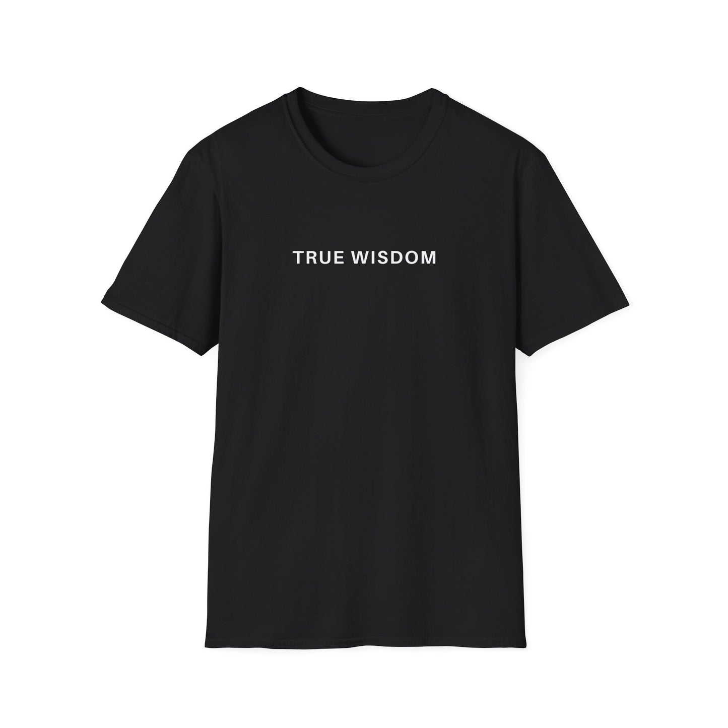 True Wisdom T-Shirt