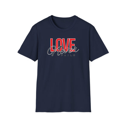 Love Never Fails T-Shirt
