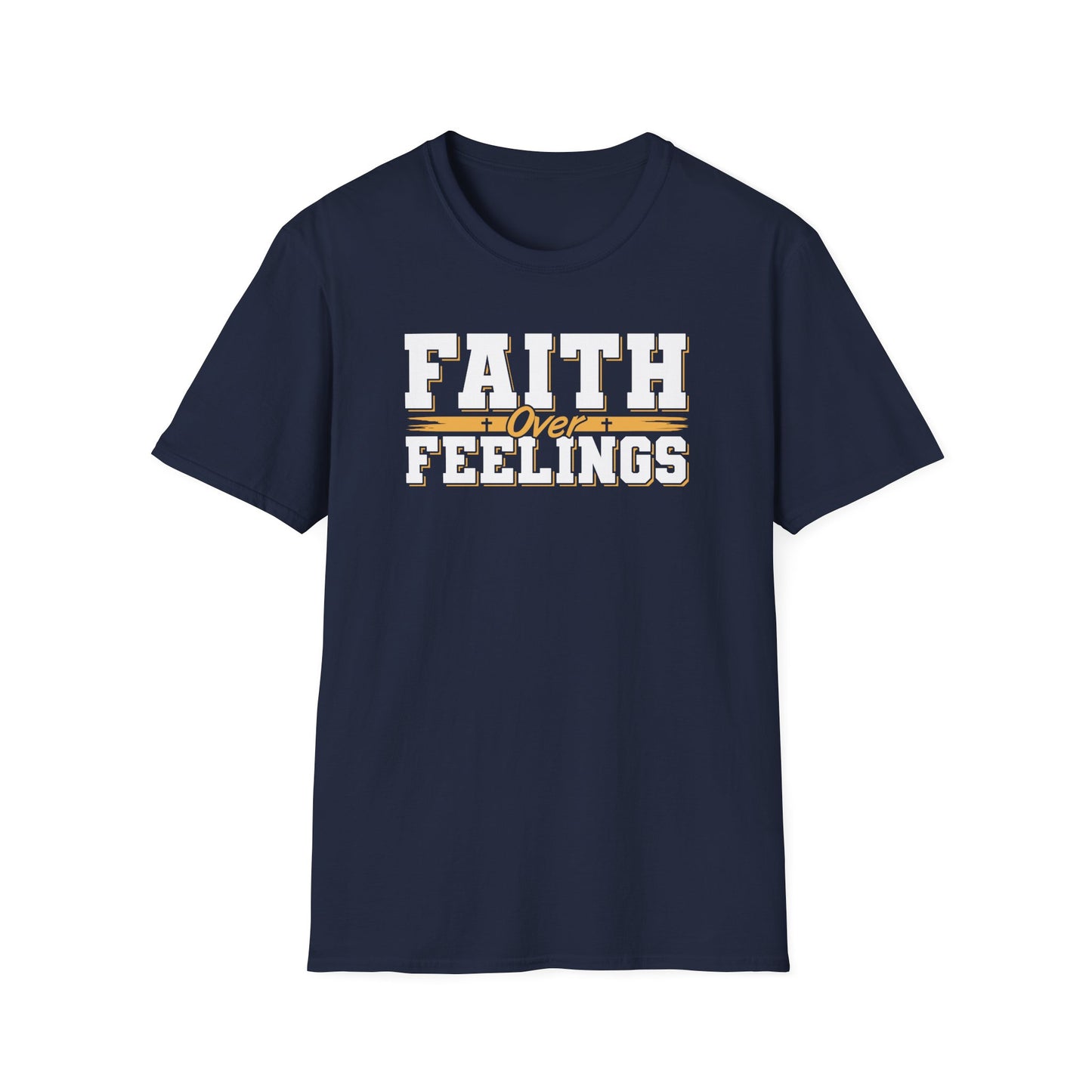Faith Over Feelings T-Shirt