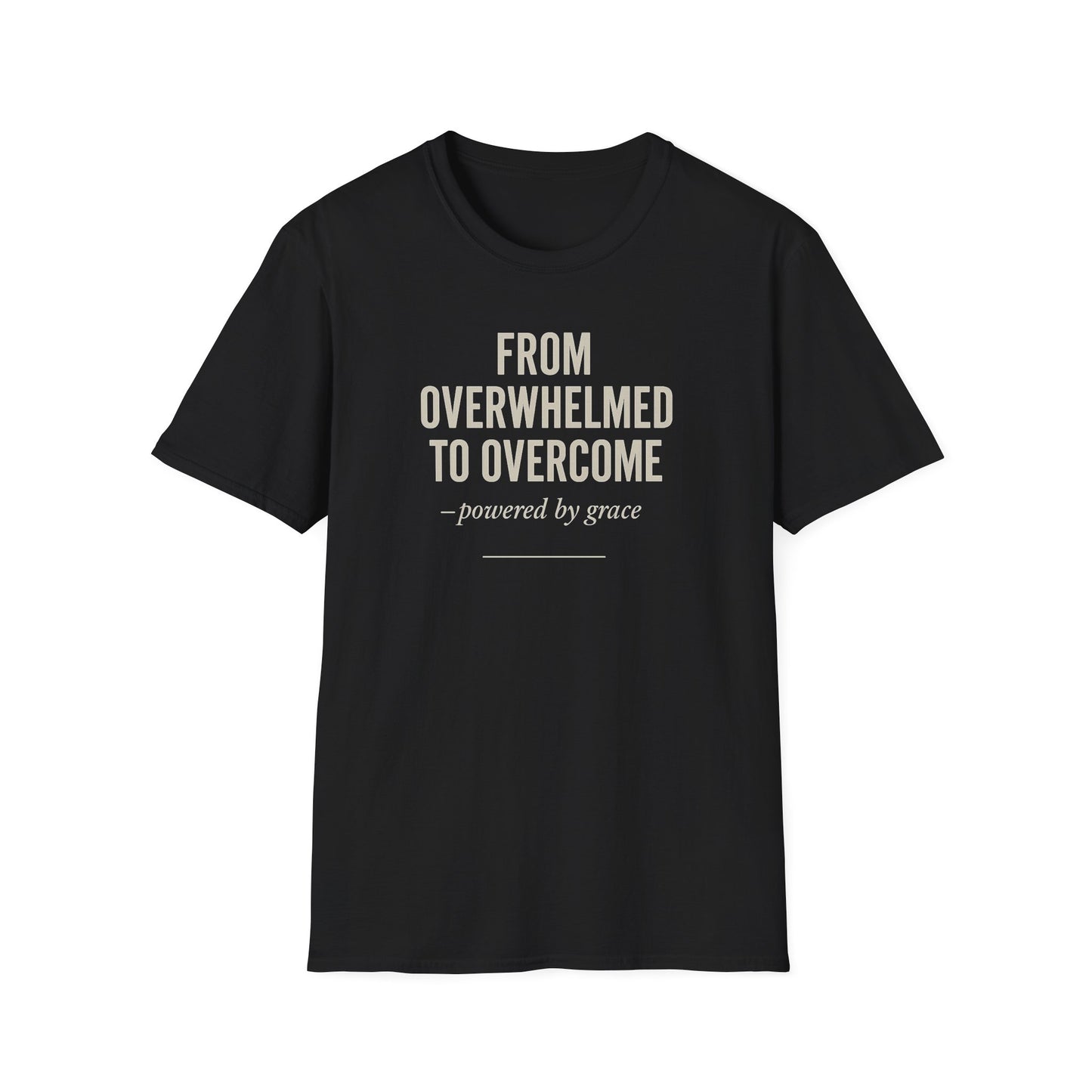 From Overwhelmed to Overcome T-Shirt