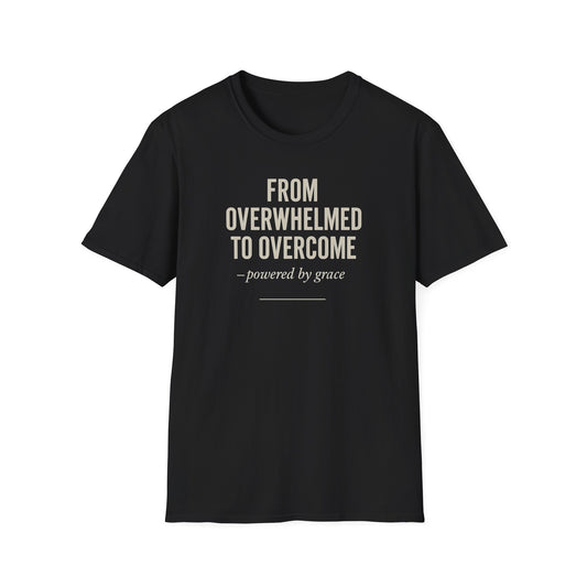 From Overwhelmed to Overcome T-Shirt