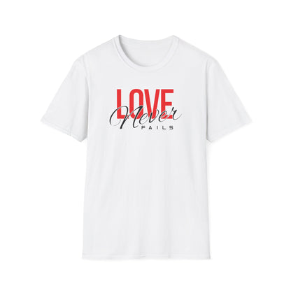 Love Never Fails T-Shirt