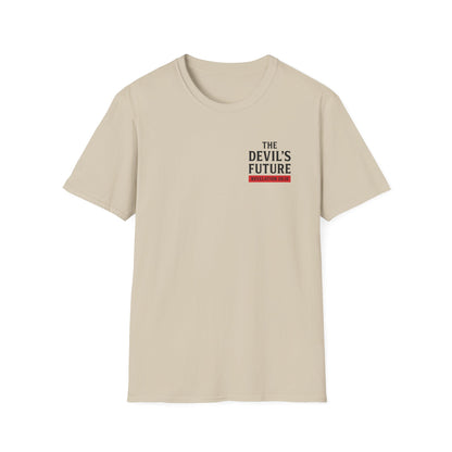 The Devil’s Future T-Shirt