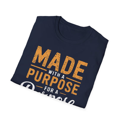 Made With A Purpose T-Shirt