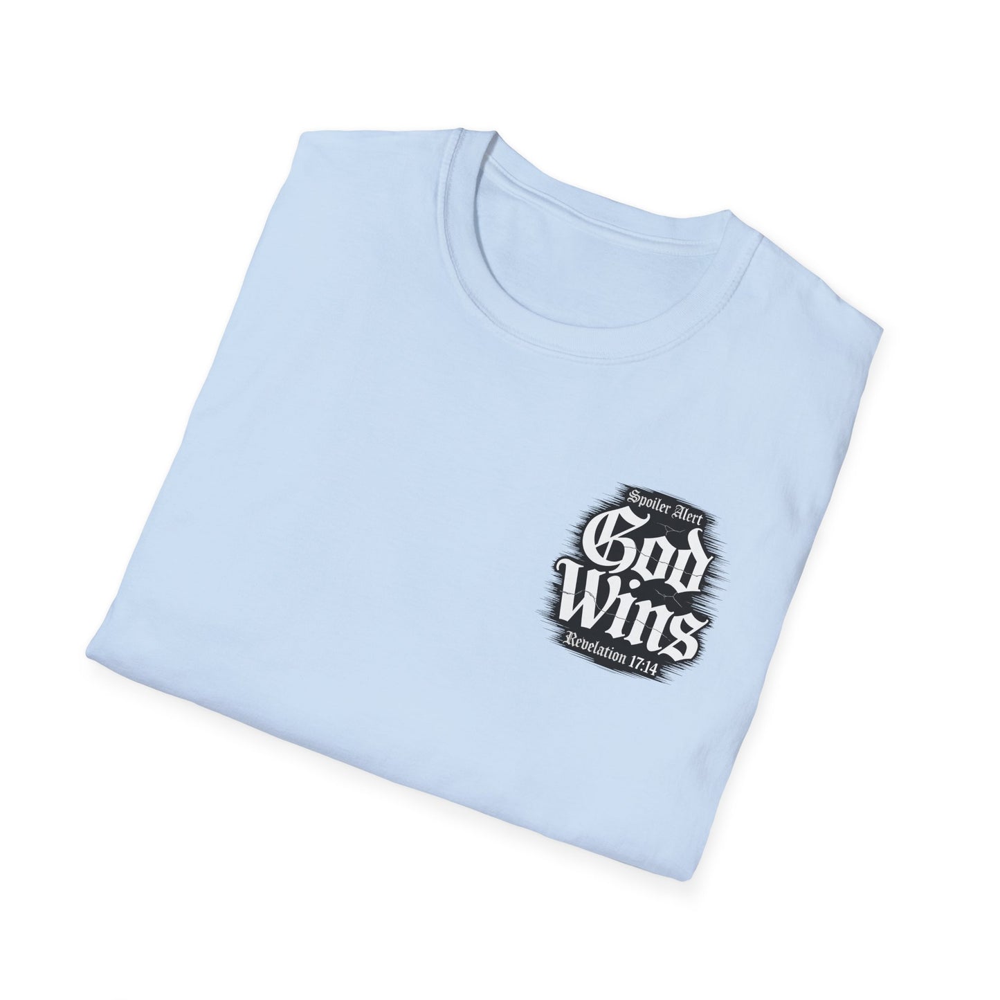 God Wins T-Shirt