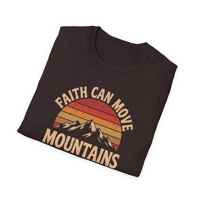 Faith Can Move Mountains T-Shirt