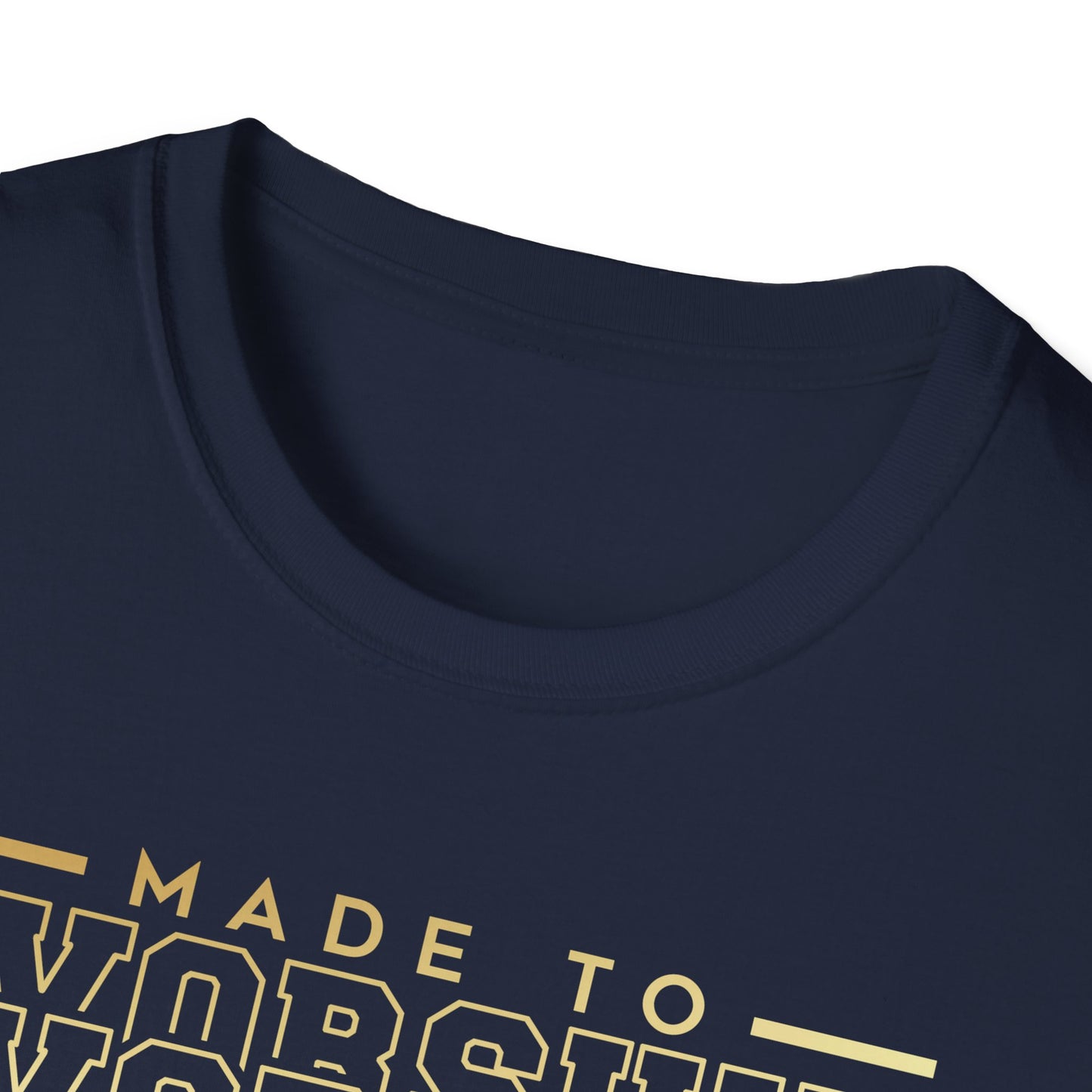 Made to Worship T shirt