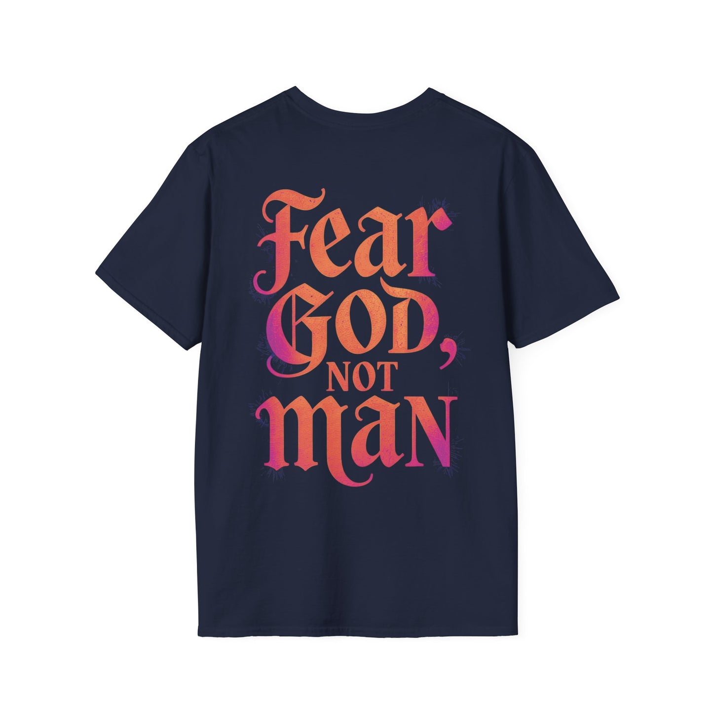 Fear God not Man T-Shirt