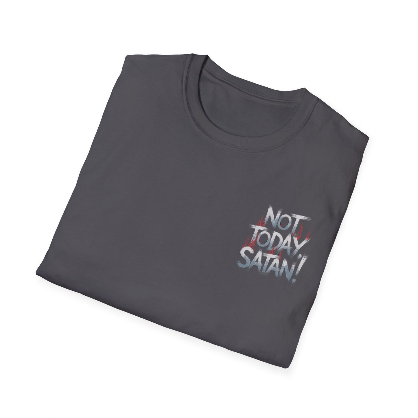 Not Today Satan T-Shirt