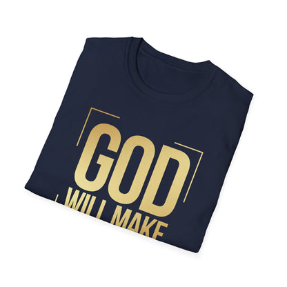 God Will Make a Way T shirt