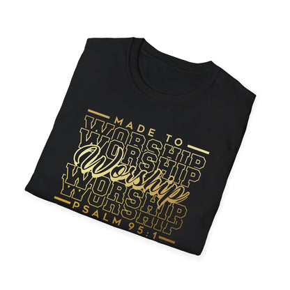 Made to Worship T shirt