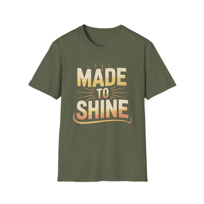 Made To Shine T-Shirt