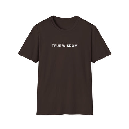 True Wisdom T-Shirt