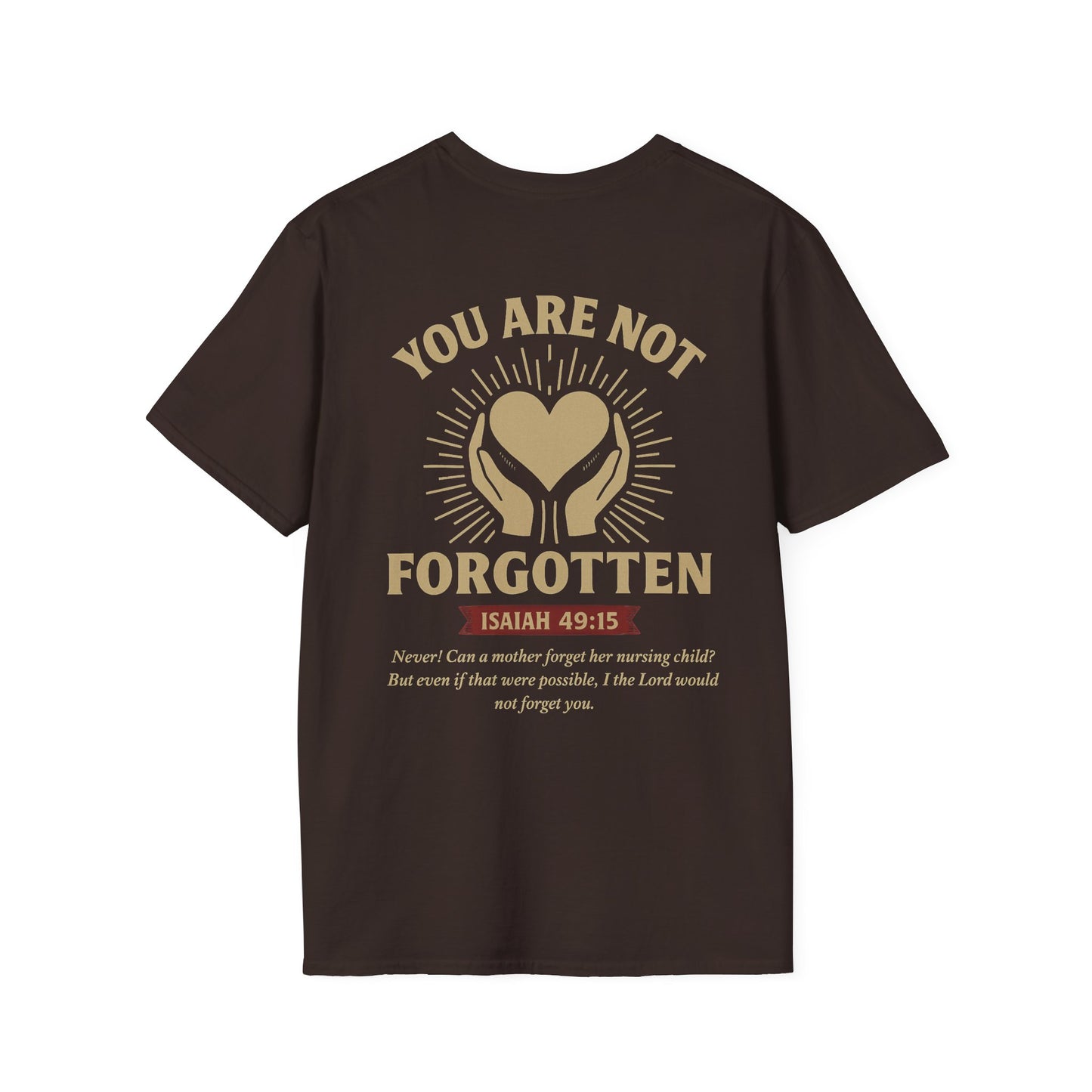 You Are Not Forgotten T-Shirt