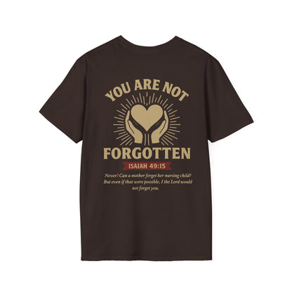 You Are Not Forgotten T-Shirt