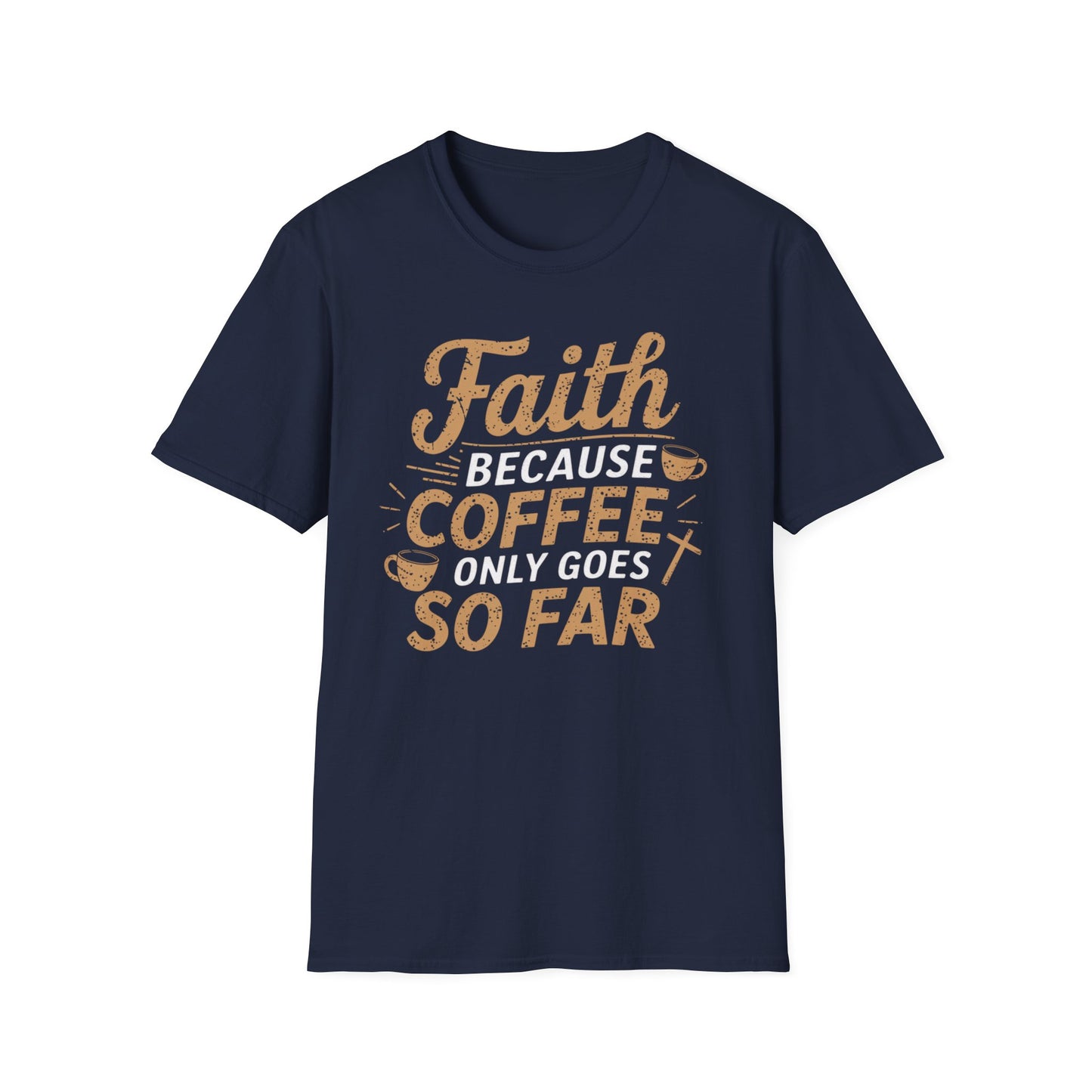 Faith & Coffee T-Shirt