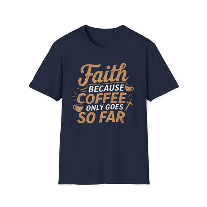 Faith & Coffee T-Shirt
