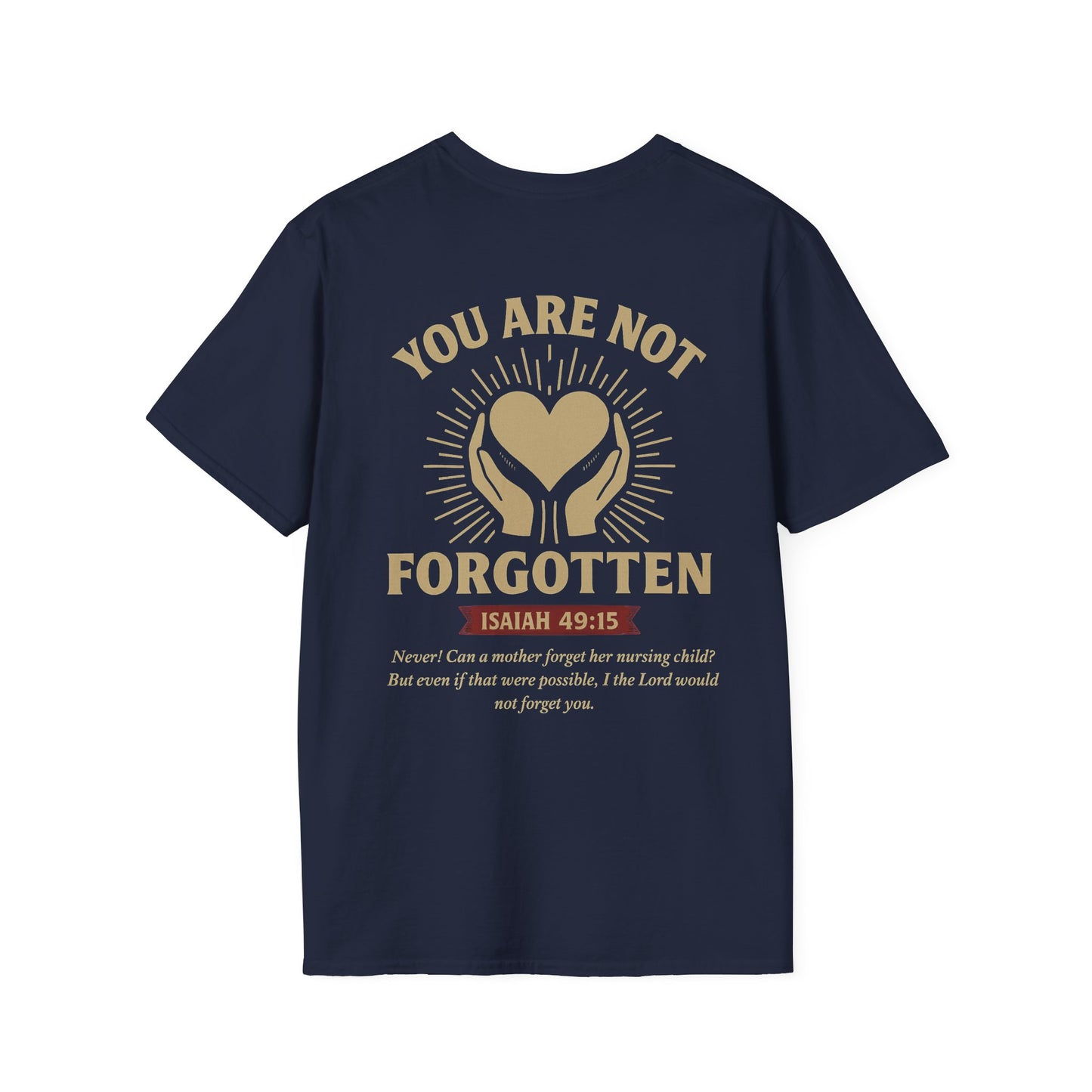 You Are Not Forgotten T-Shirt