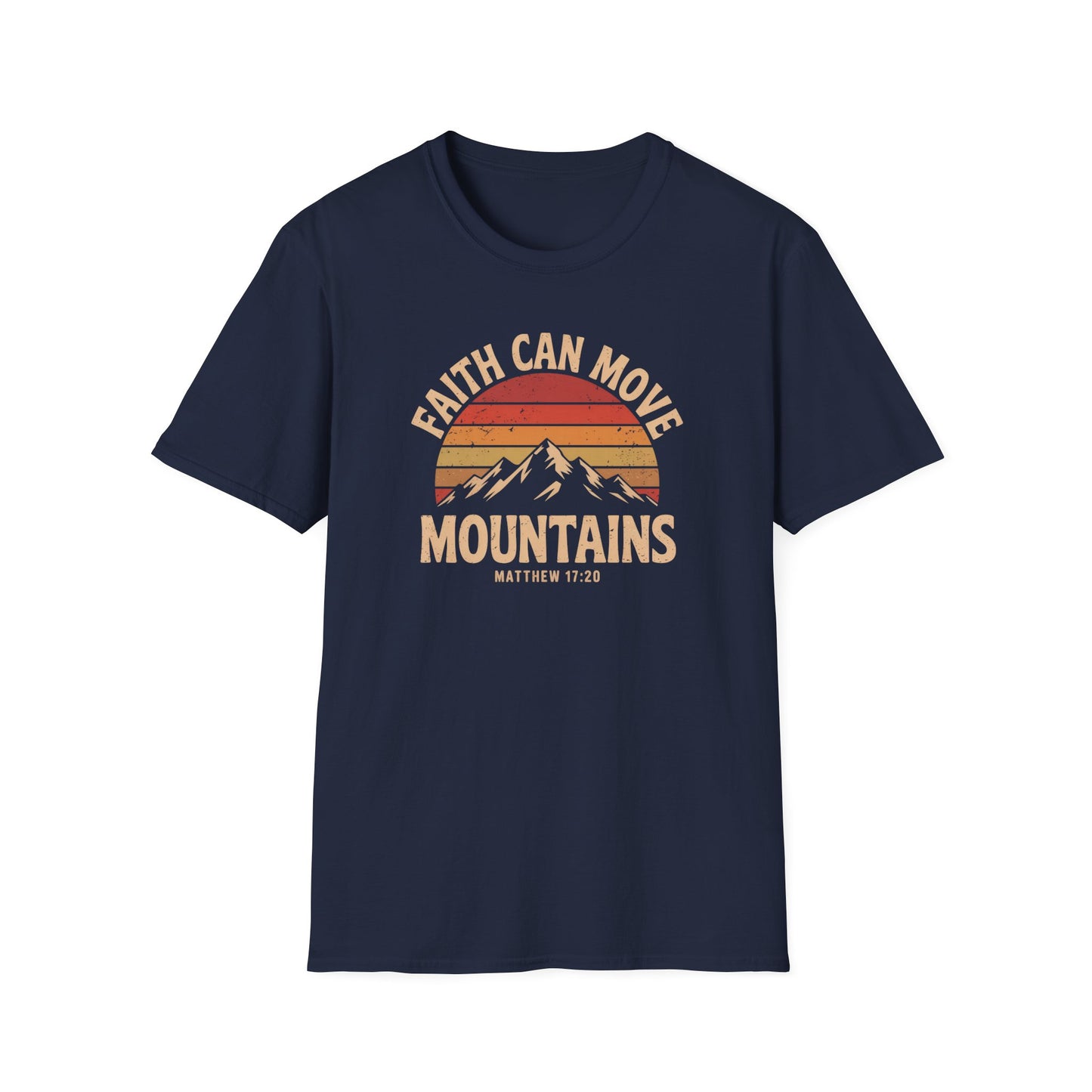 Faith Can Move Mountains T-Shirt