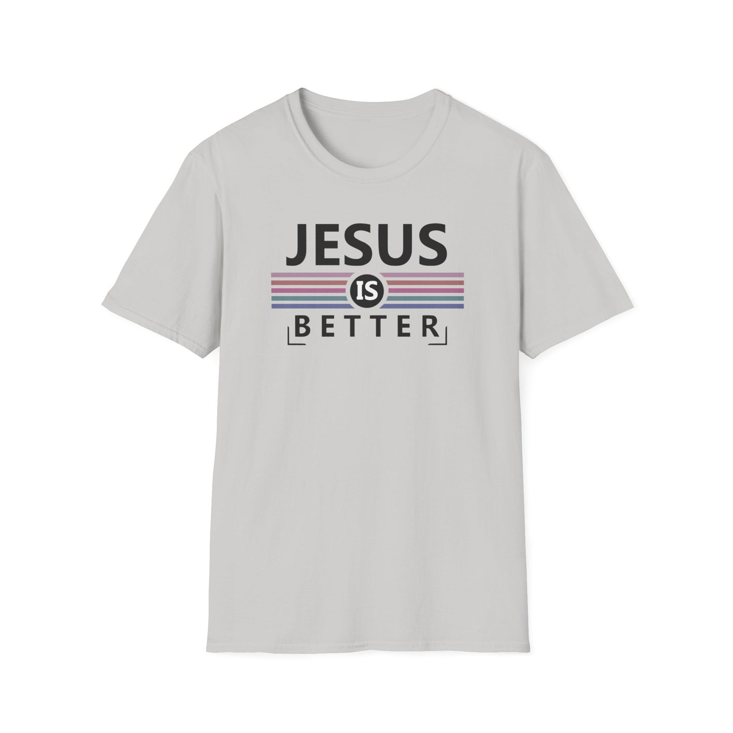 Jesus is Better T-Shirt