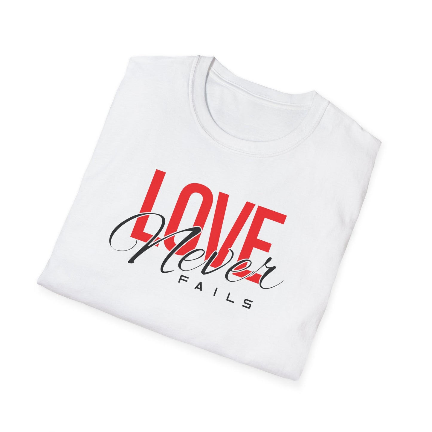 Love Never Fails T-Shirt