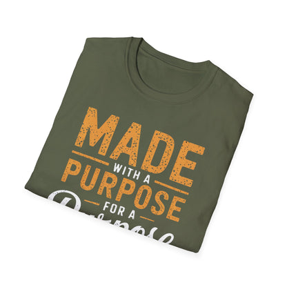 Made With A Purpose T-Shirt